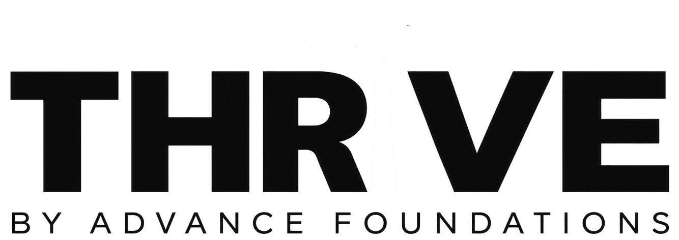 THRIVE by Advance Foundations